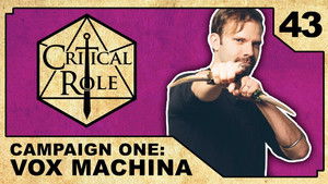 Critical Role 1. évad Ep.43 43. epizód