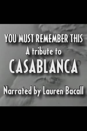 You Must Remember This: A Tribute to 'Casablanca' poszter