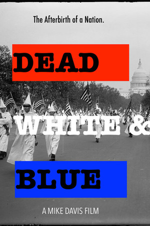 Dead, White and Blue poszter