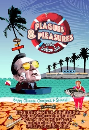 Plagues and Pleasures on the Salton Sea