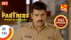 Partners - Trouble Ho Gayi Double Season 1 Ep.133 133. epizód