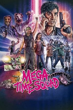 Mega Time Squad poszter