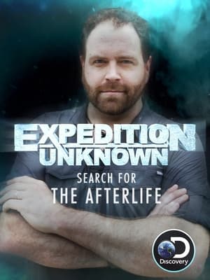 Expedition Unknown: Search for the Afterlife poszter