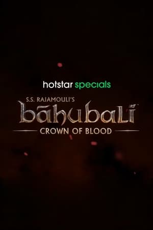 Bāhubali: Crown of Blood poszter