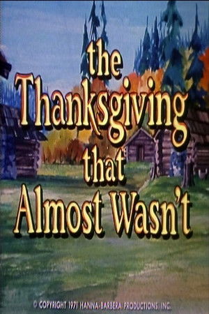 The Thanksgiving That Almost Wasn't poszter