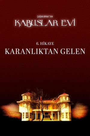 Kabuslar Evi: Karanlıktan Gelen poszter