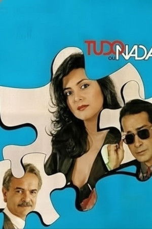 Tudo ou Nada poszter