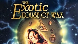 The Exotic House of Wax háttérkép