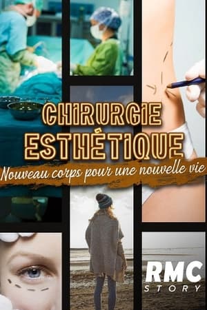 Chirurgie esthétique : nouveau corps pour une nouvelle vie