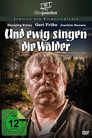 Und ewig singen die Wälder poszter