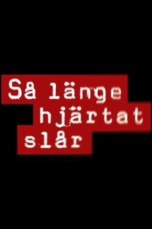 Så länge hjärtat slår poszter