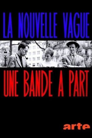La Nouvelle Vague, une bande à part poszter