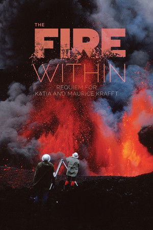 The Fire Within: A Requiem for Katia and Maurice Krafft poszter