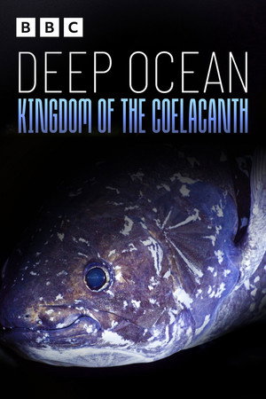 Deep Ocean: Kingdom of the Coelacanth poszter
