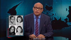 The Nightly Show with Larry Wilmore Season 1 Ep.74 74. epizód