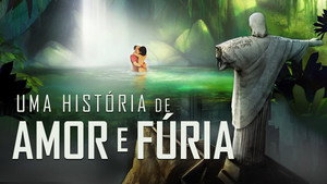 Uma História de Amor e Fúria háttérkép