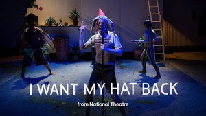 National Theatre Live: I Want My Hat Back háttérkép