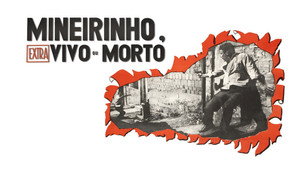 Mineirinho, Vivo ou Morto háttérkép