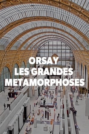 Orsay, les grandes métamorphoses poszter