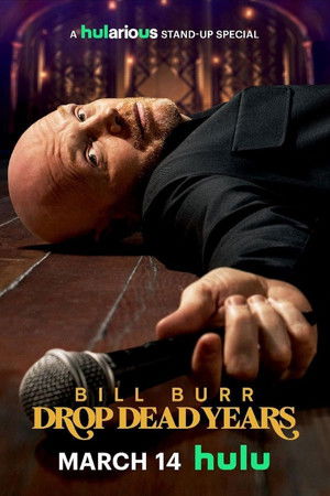 Bill Burr: Halálos évek poszter