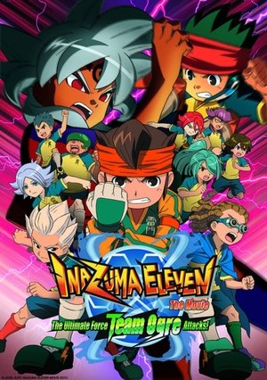 劇場版 イナズマイレブン 最強軍団オーガ襲来 poszter