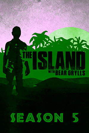 The Island with Bear Grylls