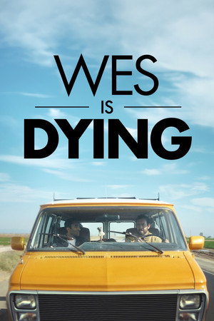 Wes Is Dying poszter