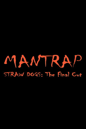 Mantrap – Straw Dogs: The Final Cut poszter