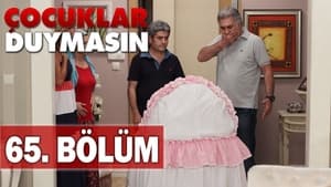 Çocuklar Duymasın 5. évad Ep.65 65. epizód