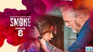 Smoke Season 1 Ep.8 8. epizód