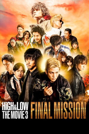 HiGH&LOW THE MOVIE 3 FINAL MISSION poszter