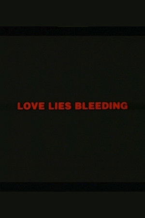 Love Lies Bleeding poszter
