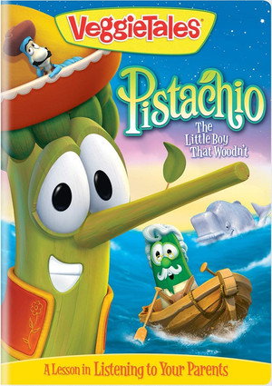 VeggieTales: Pistachio - The Little Boy that Woodn't poszter