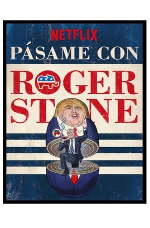 Get Me Roger Stone poszter