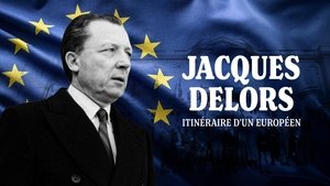 Jacques Delors, itinéraire d'un Européen háttérkép