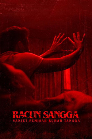 Racun Sangga: Santet Pemisah Rumah Tangga poszter