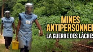 Mines antipersonnel : La guerre des lâches háttérkép