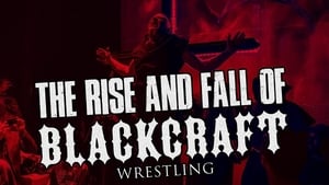 The Rise and Fall of Blackcraft Wrestling háttérkép