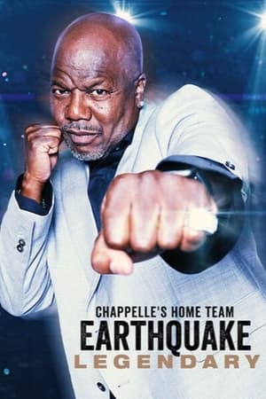 Chappelle's Home Team - Earthquake: Legendary poszter