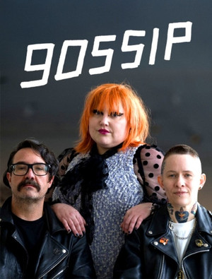Gossip - Wie eine Band die Nuller Jahre umkrempelte poszter