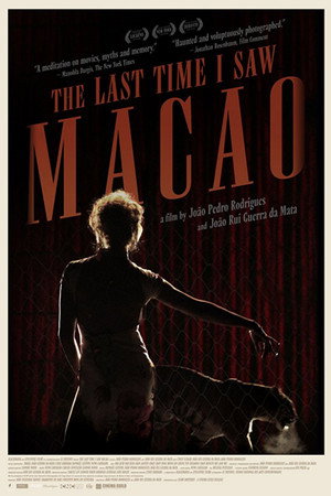 A Última Vez Que Vi Macau poszter