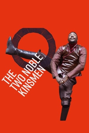 The Two Noble Kinsmen - Live at Shakespeare's Globe poszter