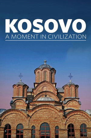 Косово: Моменат у цивилизацији poszter
