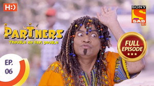 Partners - Trouble Ho Gayi Double Season 1 Ep.6 6. epizód