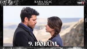 Kara Ağaç Destanı 1. évad Ep.9 9. epizód