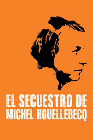 L'Enlèvement de Michel Houellebecq poszter