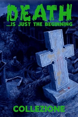 Death ...is just the beginning - filmek