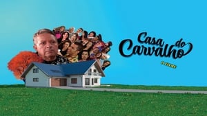 Casa do Carvalho - O Filme háttérkép