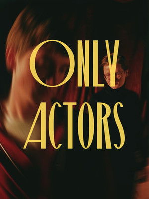 Only Actors poszter