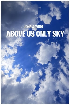 John & Yoko: Above Us Only Sky poszter